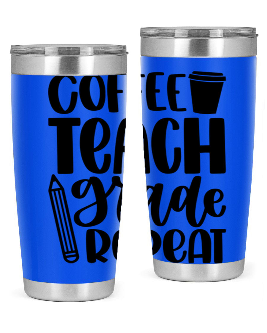 Coffee Teach Grade Repeat Style 83# tumbler, 20oz stainless steel with a stylish design for teachers.