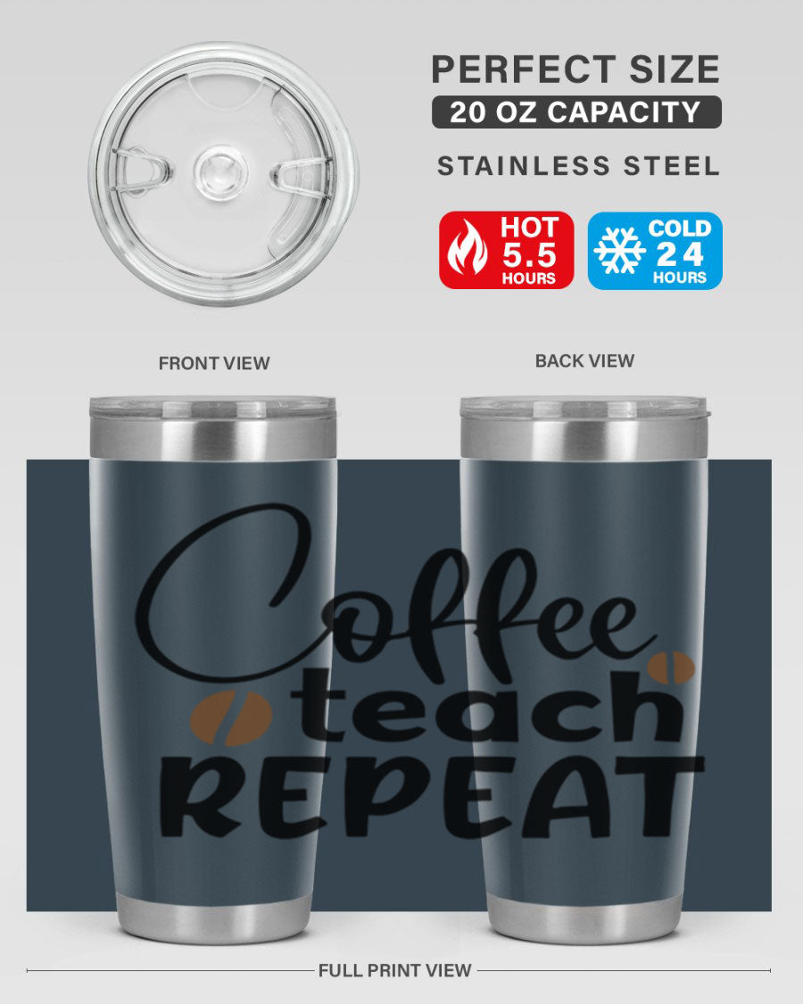 Coffee Teach Repeat tumbler in stainless steel with a stylish design, perfect for teachers.
