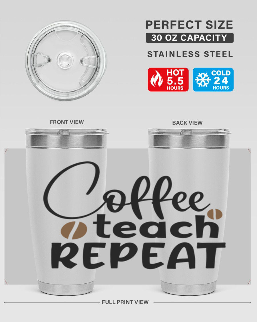 Coffee Teach Repeat tumbler in stainless steel with a stylish design, perfect for teachers.
