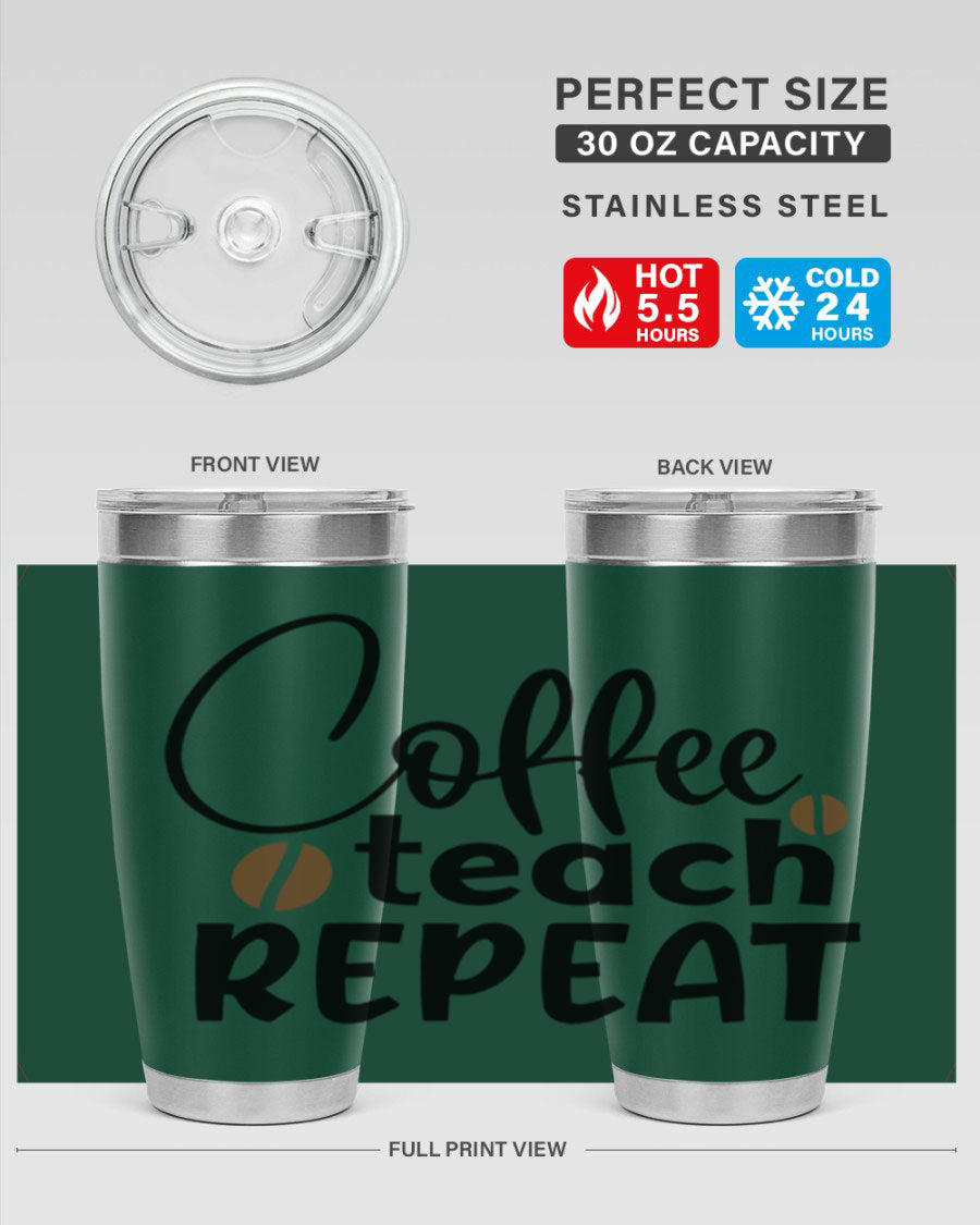 Coffee Teach Repeat tumbler in stainless steel with a stylish design, perfect for teachers.