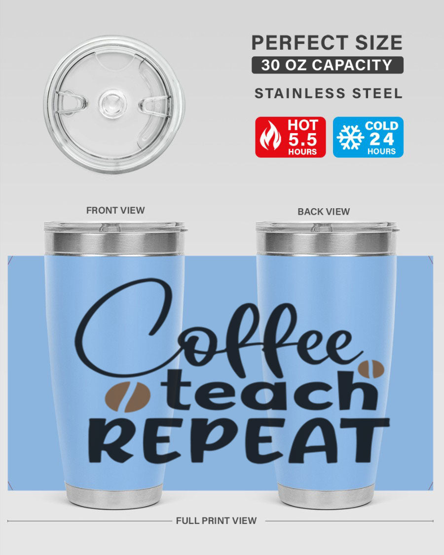 Coffee Teach Repeat tumbler in stainless steel with a stylish design, perfect for teachers.