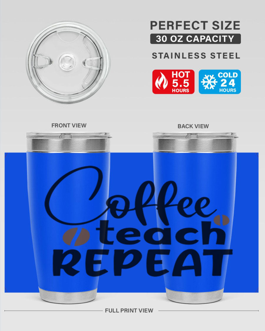 Coffee Teach Repeat tumbler in stainless steel with a stylish design, perfect for teachers.