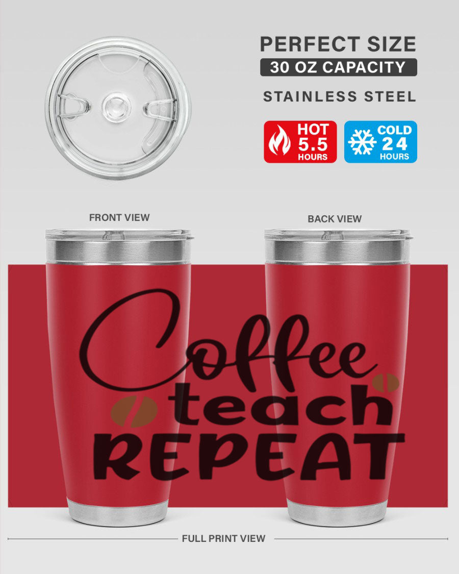 Coffee Teach Repeat tumbler in stainless steel with a stylish design, perfect for teachers.