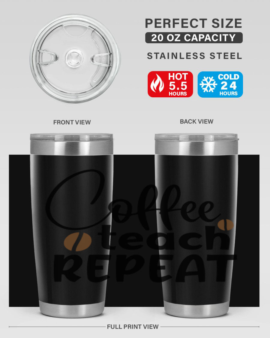 Coffee Teach Repeat tumbler in stainless steel with a stylish design, perfect for teachers.