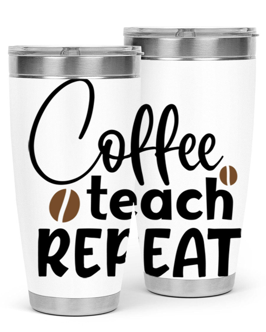 Coffee Teach Repeat tumbler in stainless steel with a stylish design, perfect for teachers.