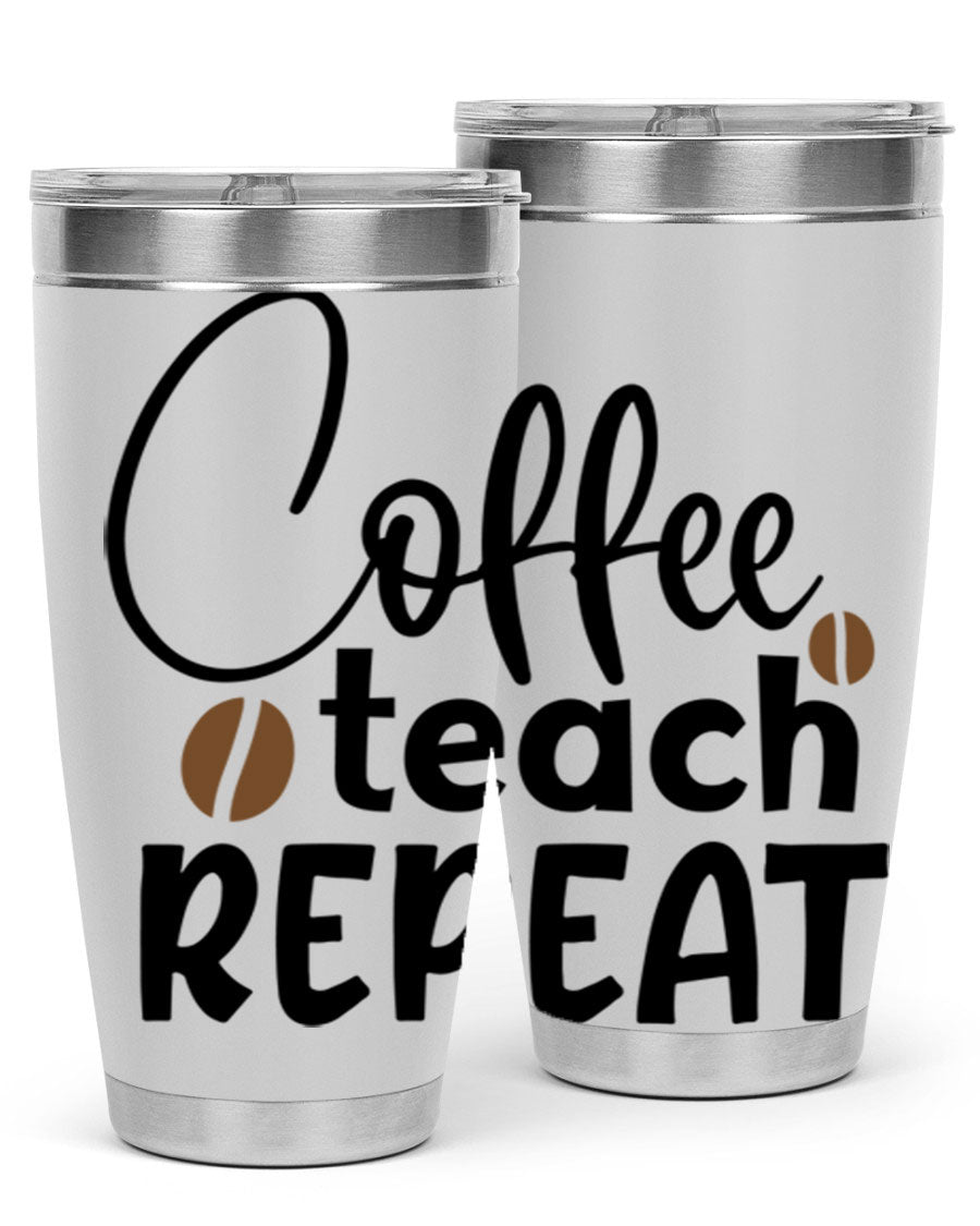 Coffee Teach Repeat tumbler in stainless steel with a stylish design, perfect for teachers.