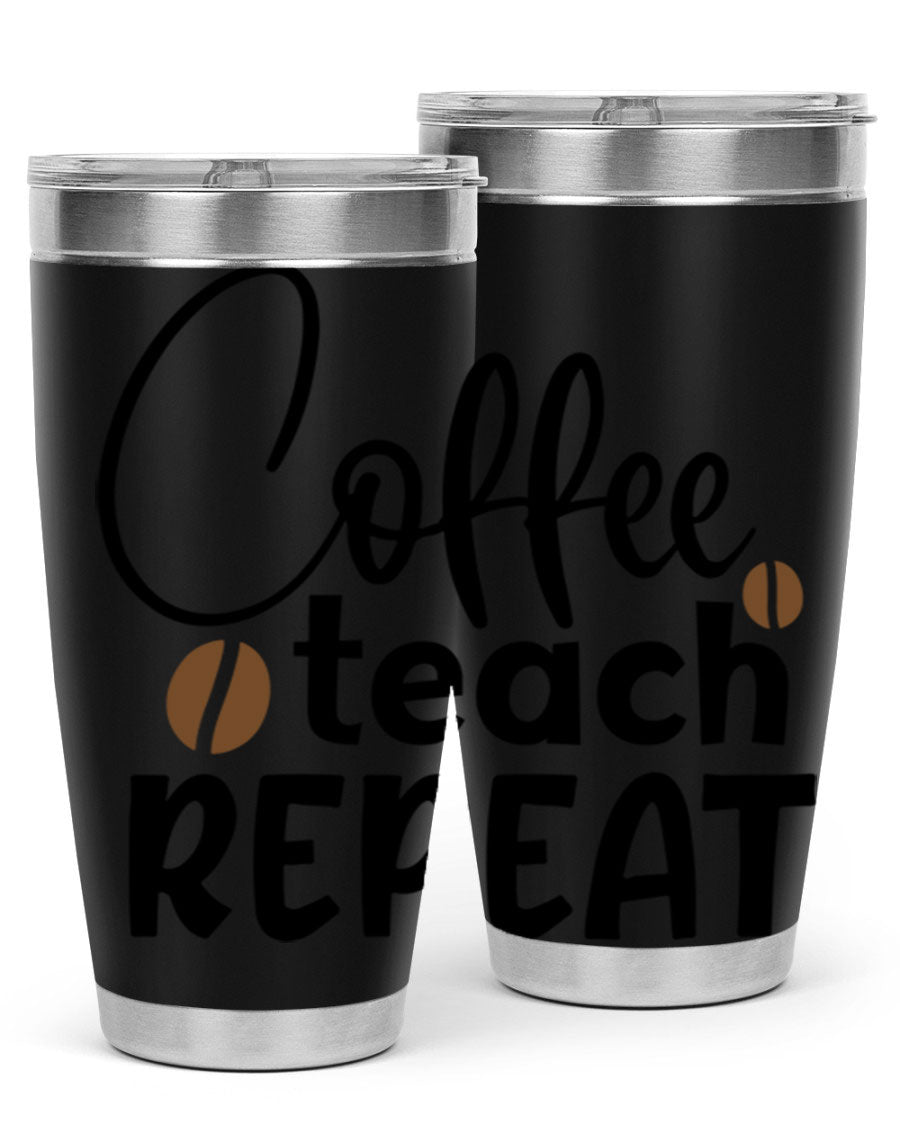 Coffee Teach Repeat tumbler in stainless steel with a stylish design, perfect for teachers.