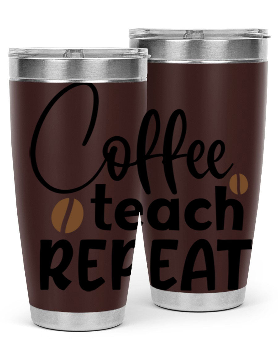 Coffee Teach Repeat tumbler in stainless steel with a stylish design, perfect for teachers.