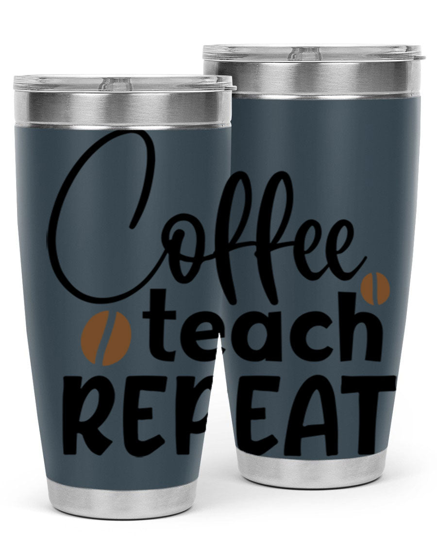 Coffee Teach Repeat tumbler in stainless steel with a stylish design, perfect for teachers.