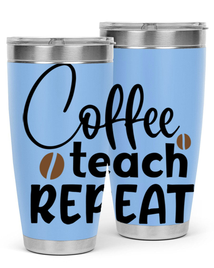 Coffee Teach Repeat tumbler in stainless steel with a stylish design, perfect for teachers.