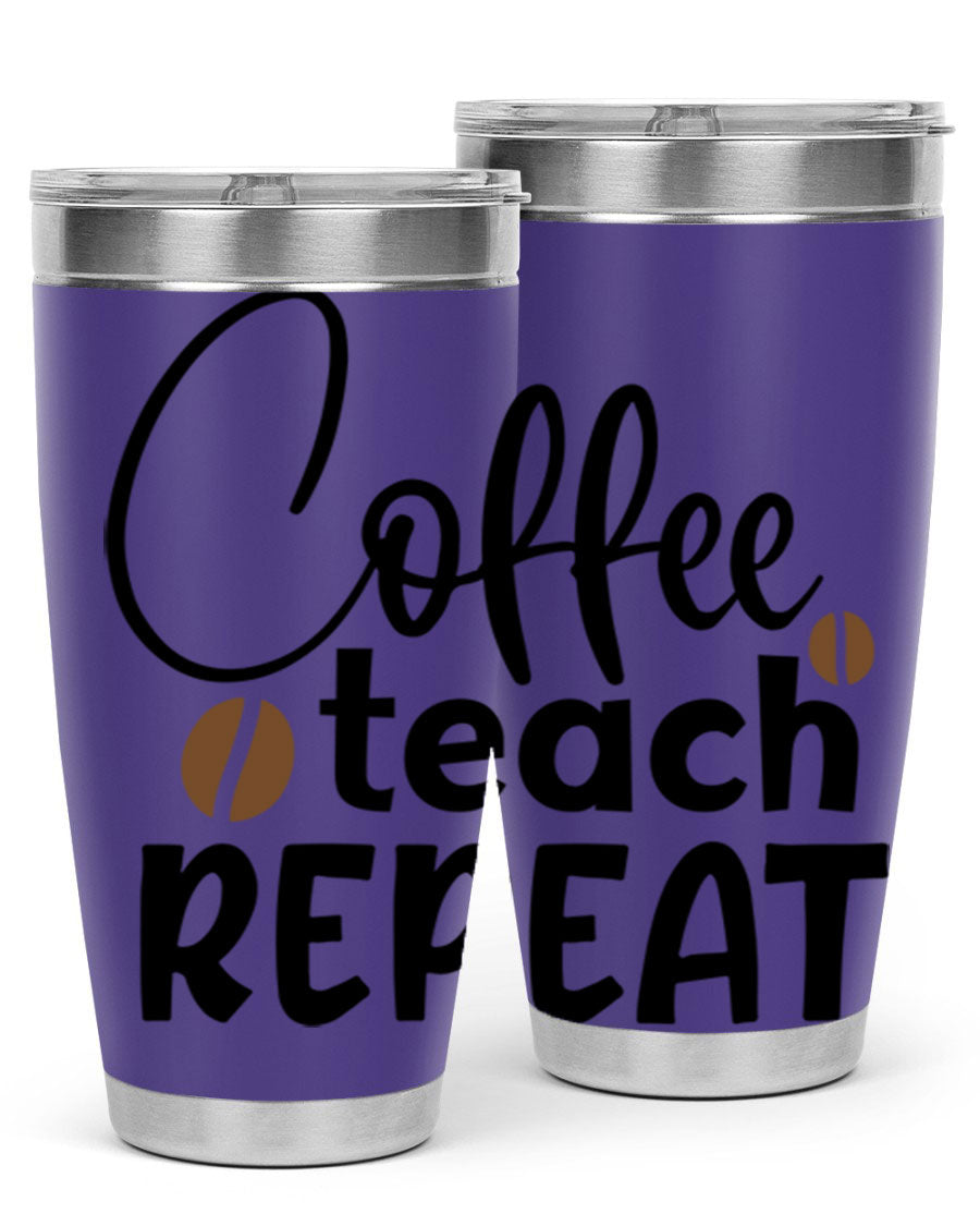 Coffee Teach Repeat tumbler in stainless steel with a stylish design, perfect for teachers.
