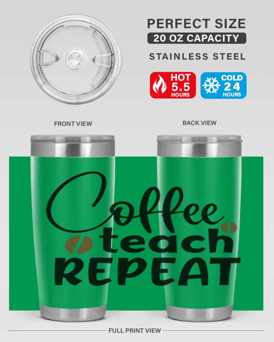Coffee Teach Repeat tumbler in stainless steel with a stylish design, perfect for teachers.