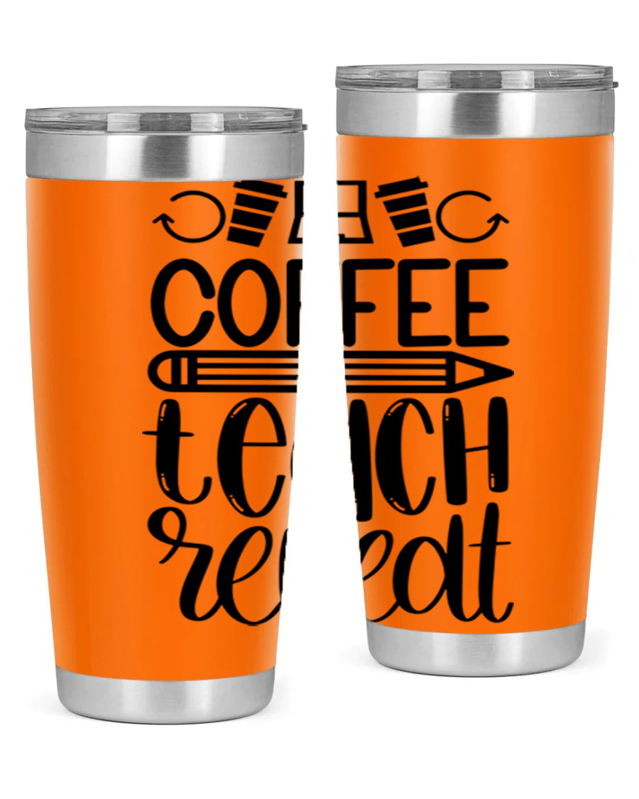 Coffee Teach Repeat Style 82# tumbler, 20oz, double wall vacuum stainless steel with a stylish design for teachers.