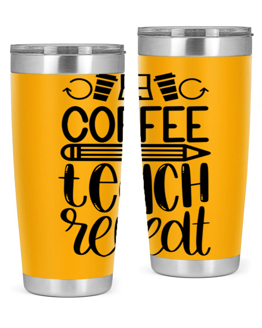 Coffee Teach Repeat Style 82# tumbler, 20oz, double wall vacuum stainless steel with a stylish design for teachers.