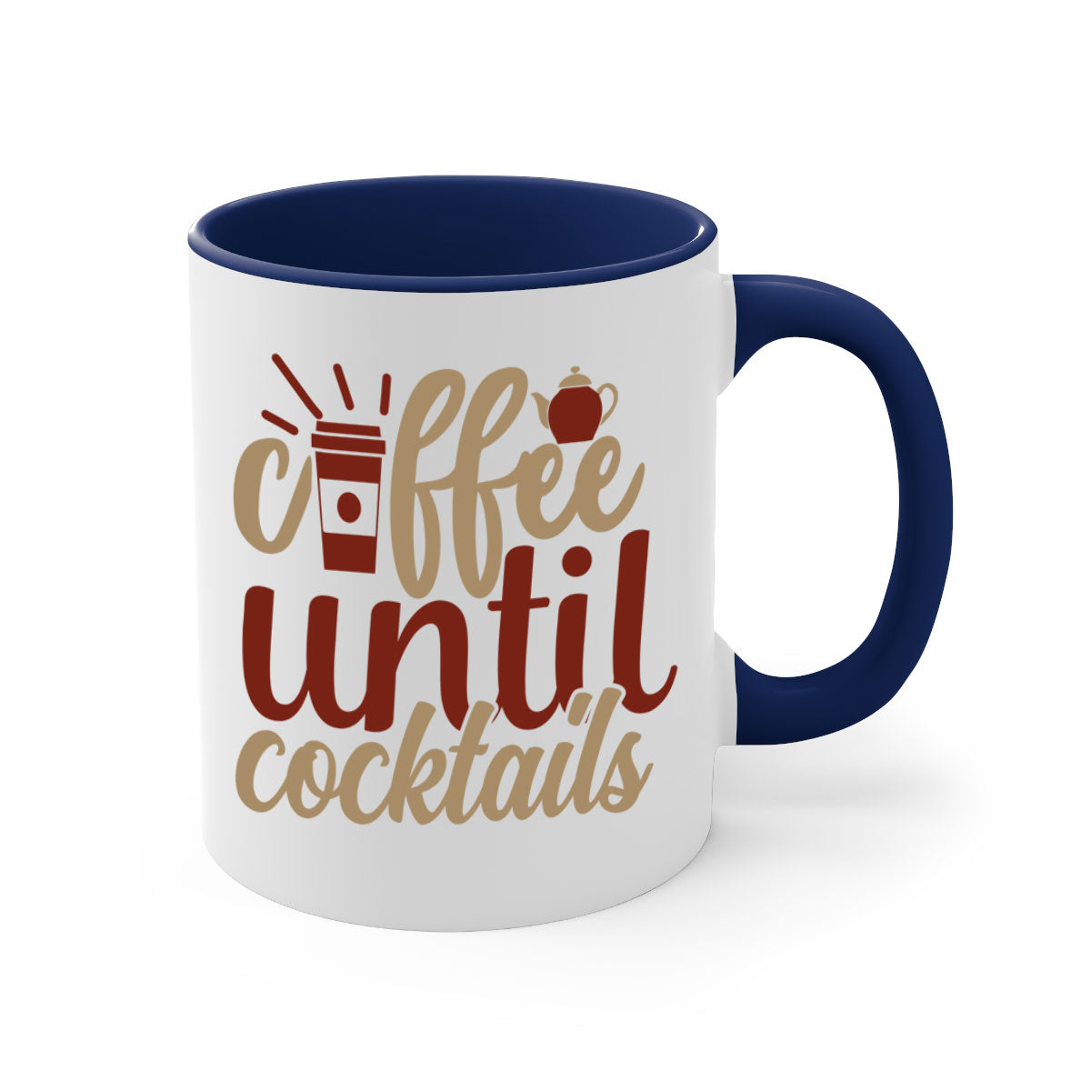 Two-tone Coffee Until Cocktails Mug with colored handle and glossy finish, available in multiple colors and sizes.