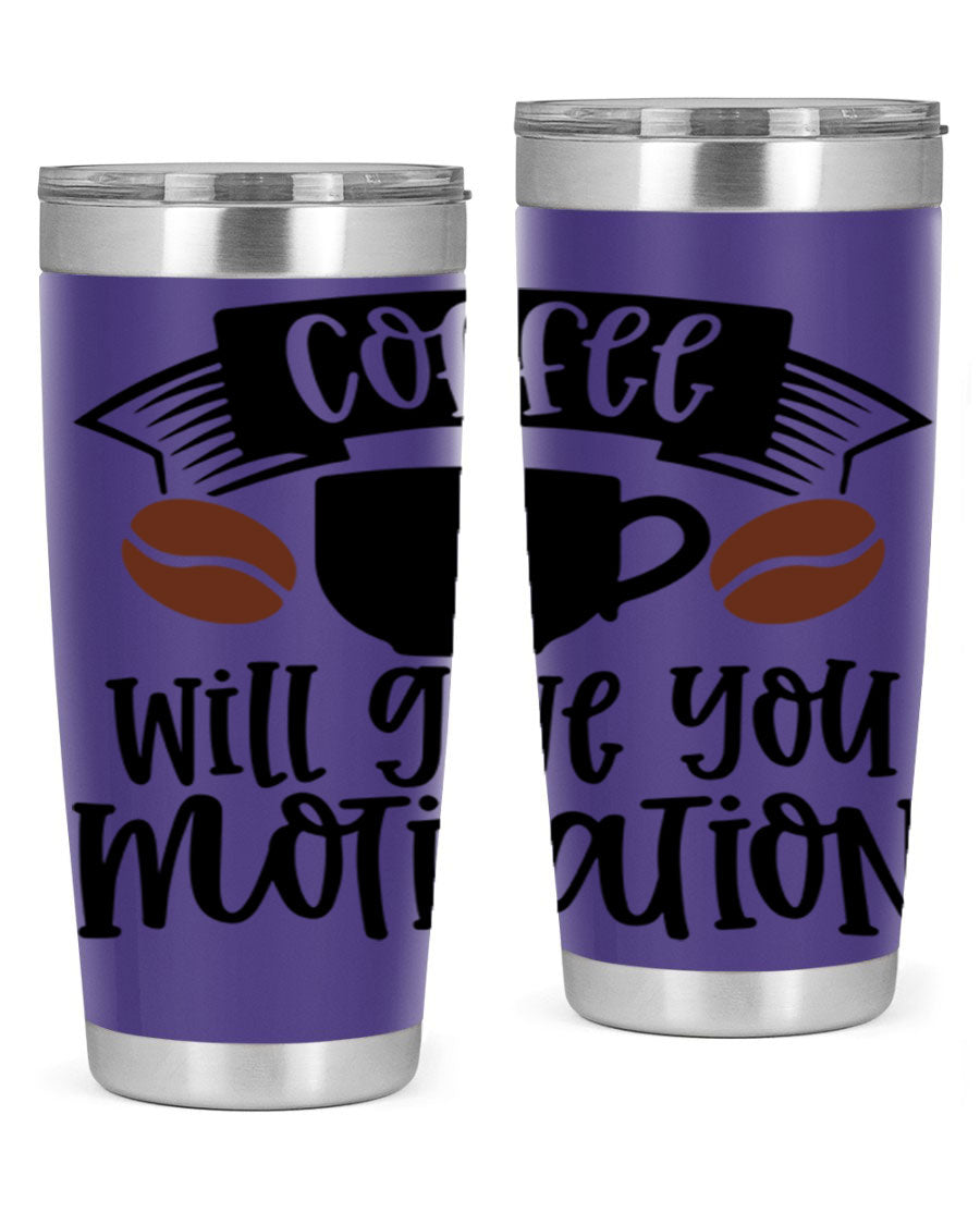A stylish 20oz and 30oz coffee tumbler made of double wall vacuum stainless steel, featuring a motivational design and a drink-thru lid.