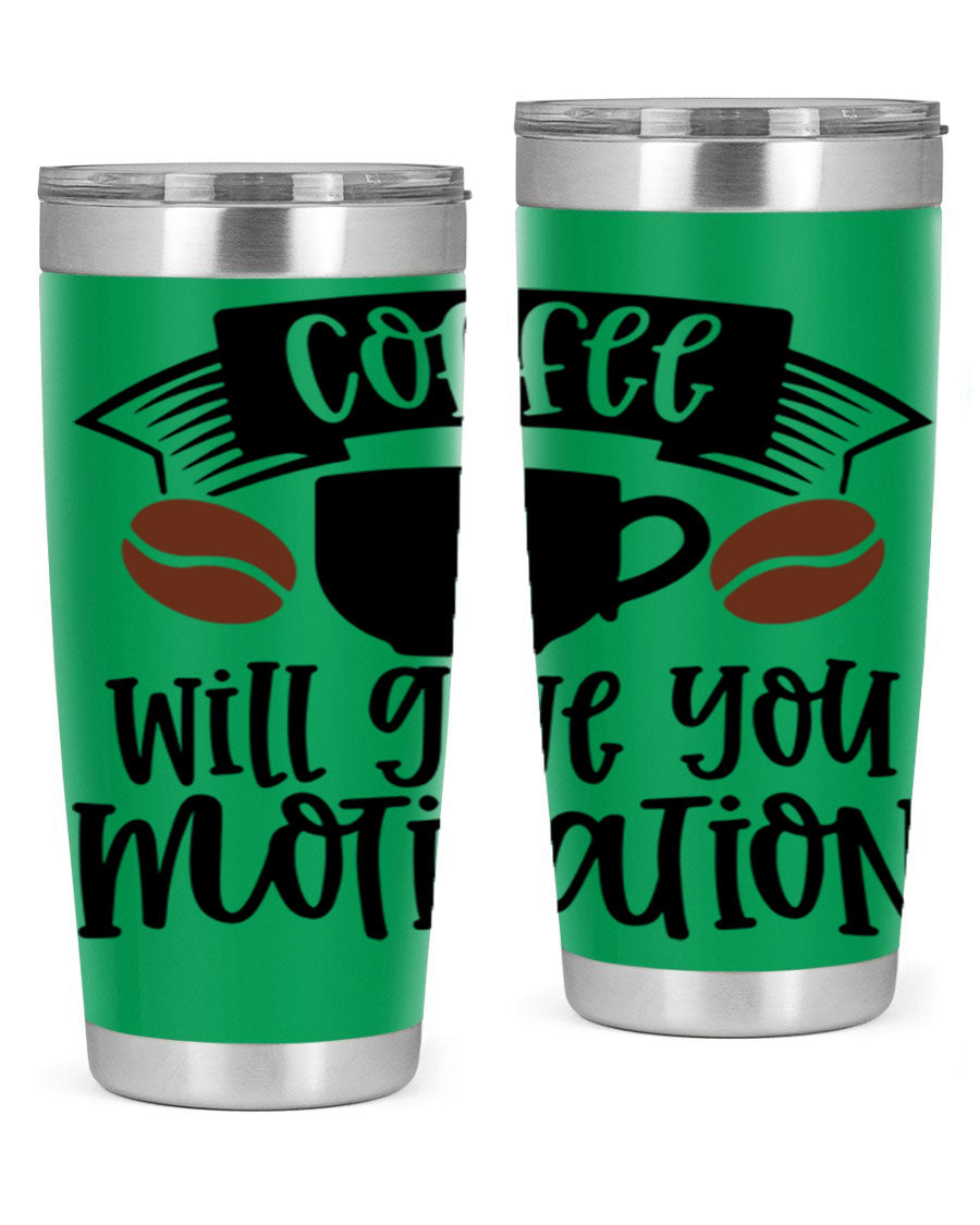 A stylish 20oz and 30oz coffee tumbler made of double wall vacuum stainless steel, featuring a motivational design and a drink-thru lid.