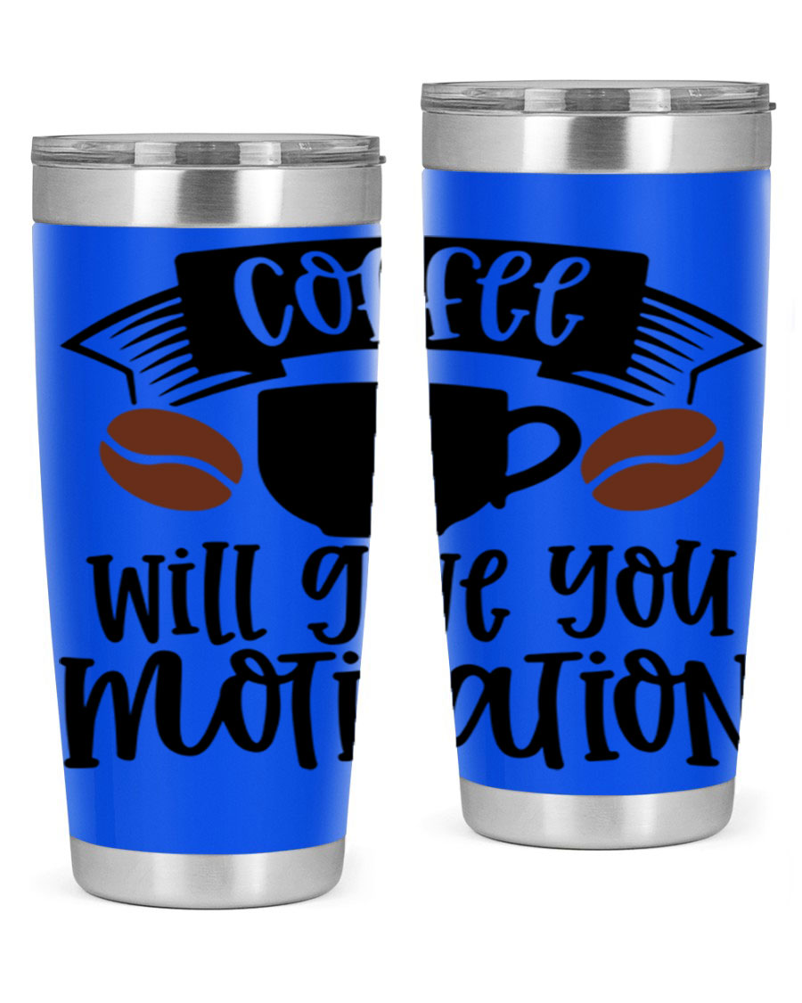 A stylish 20oz and 30oz coffee tumbler made of double wall vacuum stainless steel, featuring a motivational design and a drink-thru lid.
