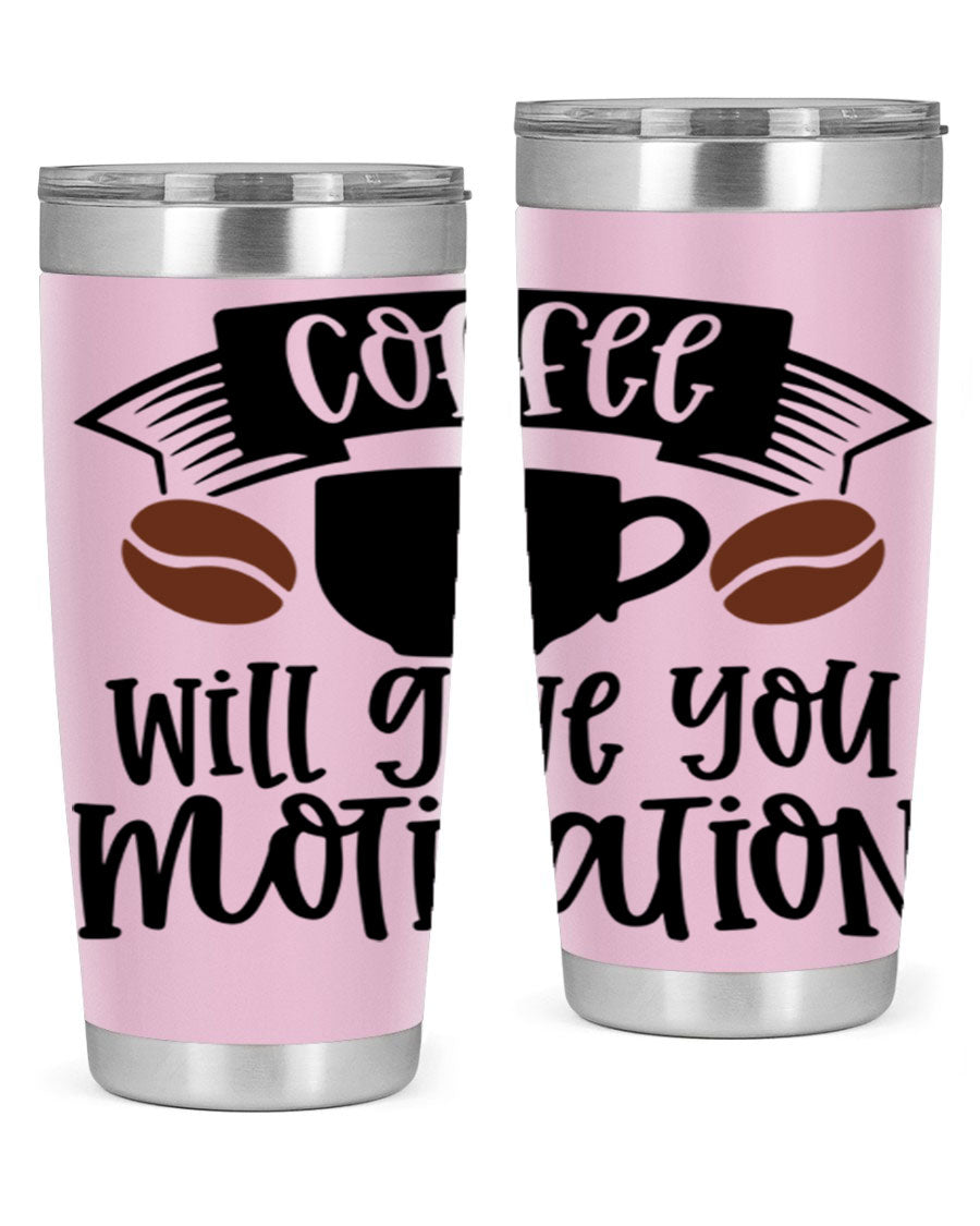 A stylish 20oz and 30oz coffee tumbler made of double wall vacuum stainless steel, featuring a motivational design and a drink-thru lid.