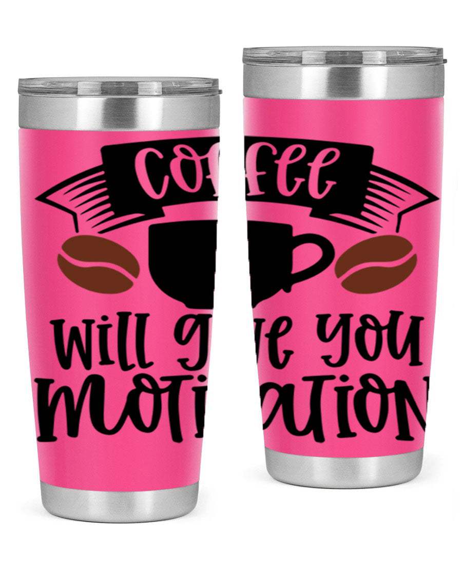 A stylish 20oz and 30oz coffee tumbler made of double wall vacuum stainless steel, featuring a motivational design and a drink-thru lid.