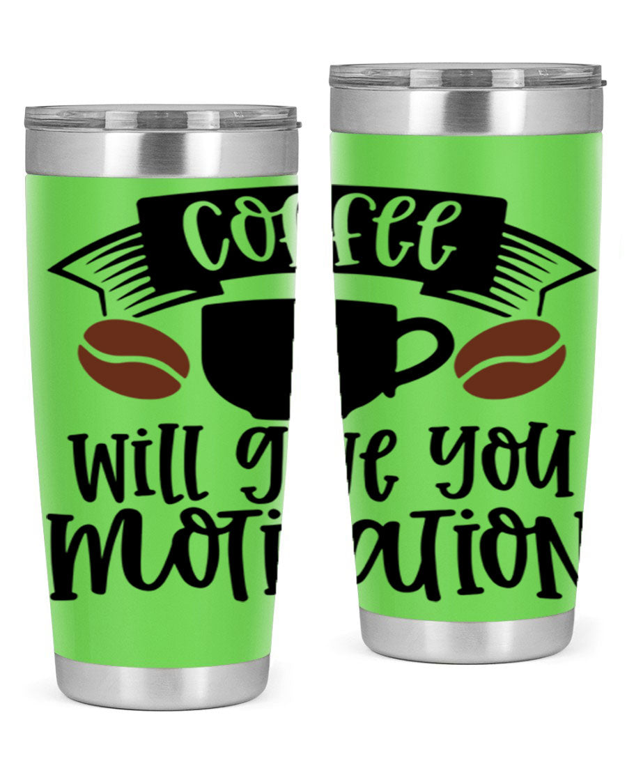 A stylish 20oz and 30oz coffee tumbler made of double wall vacuum stainless steel, featuring a motivational design and a drink-thru lid.