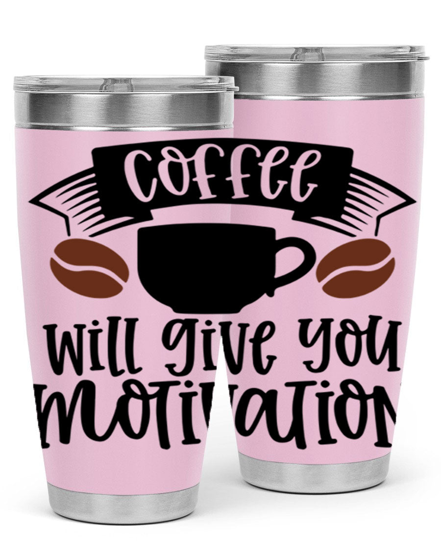 A stylish 20oz and 30oz coffee tumbler made of double wall vacuum stainless steel, featuring a motivational design and a drink-thru lid.