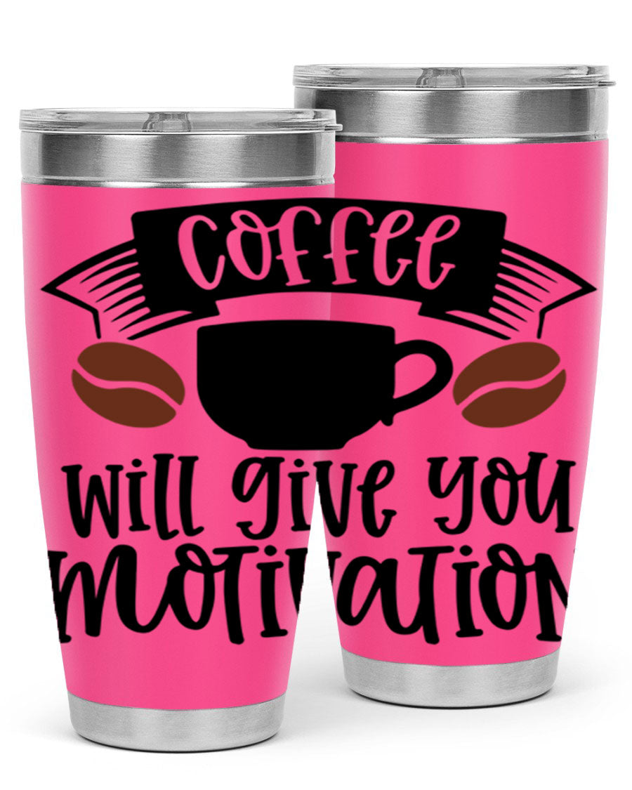 A stylish 20oz and 30oz coffee tumbler made of double wall vacuum stainless steel, featuring a motivational design and a drink-thru lid.