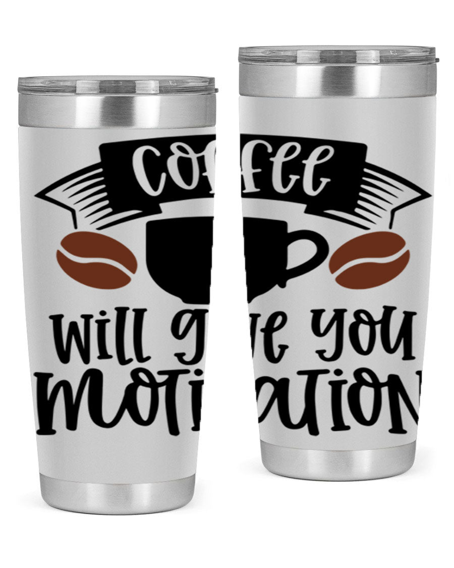 A stylish 20oz and 30oz coffee tumbler made of double wall vacuum stainless steel, featuring a motivational design and a drink-thru lid.