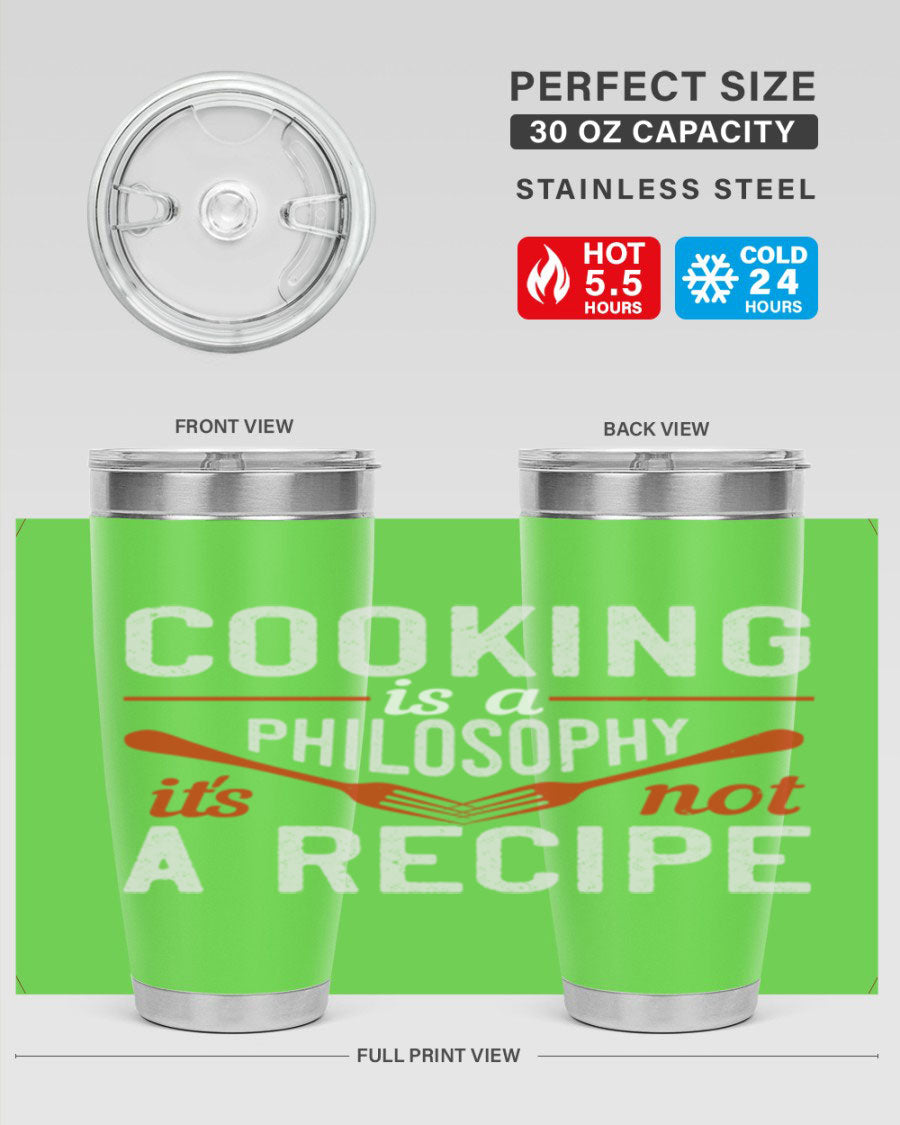 20oz and 30oz stainless steel tumblers with 'Cooking is a Philosophy, It's Not a Recipe' printed design, showcasing their sleek and modern look.