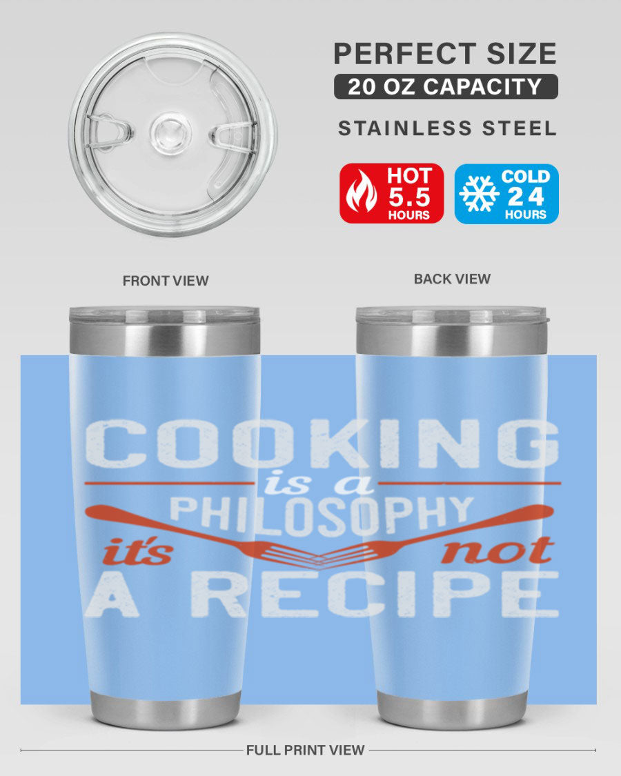 20oz and 30oz stainless steel tumblers with 'Cooking is a Philosophy, It's Not a Recipe' printed design, showcasing their sleek and modern look.