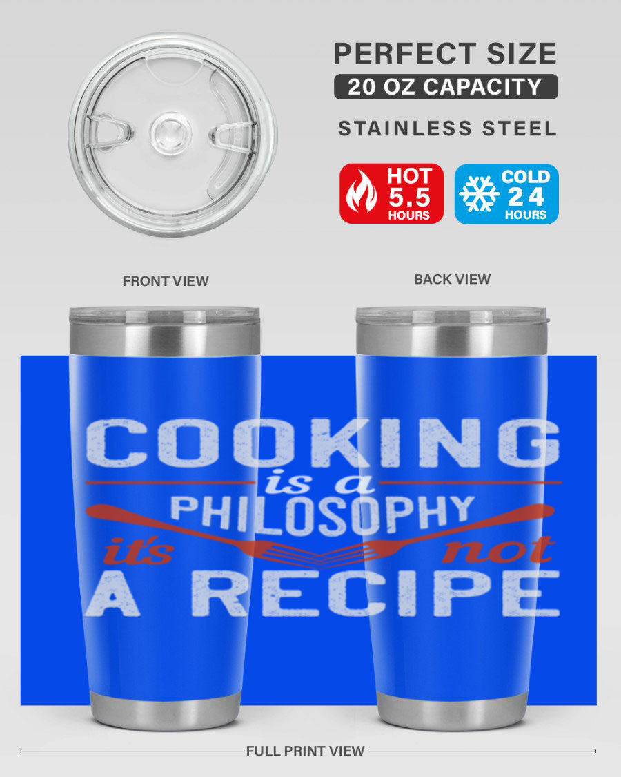 20oz and 30oz stainless steel tumblers with 'Cooking is a Philosophy, It's Not a Recipe' printed design, showcasing their sleek and modern look.