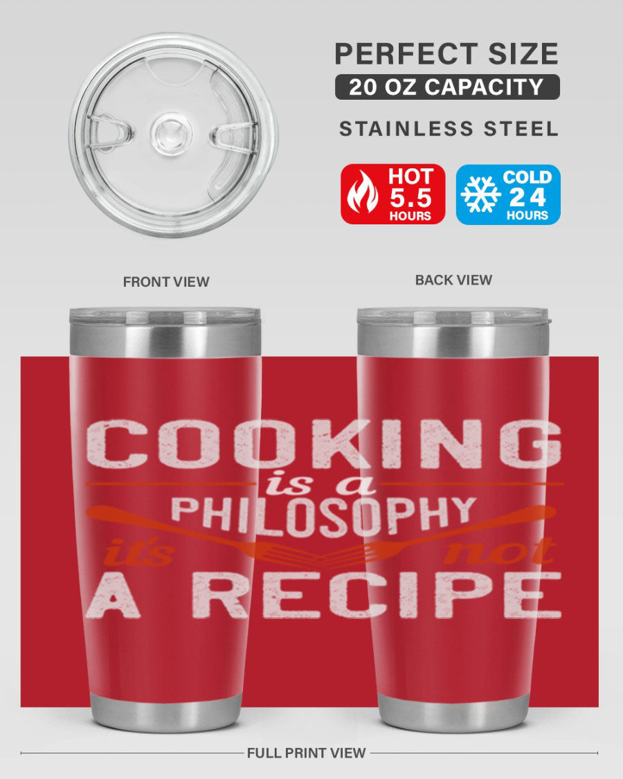 20oz and 30oz stainless steel tumblers with 'Cooking is a Philosophy, It's Not a Recipe' printed design, showcasing their sleek and modern look.