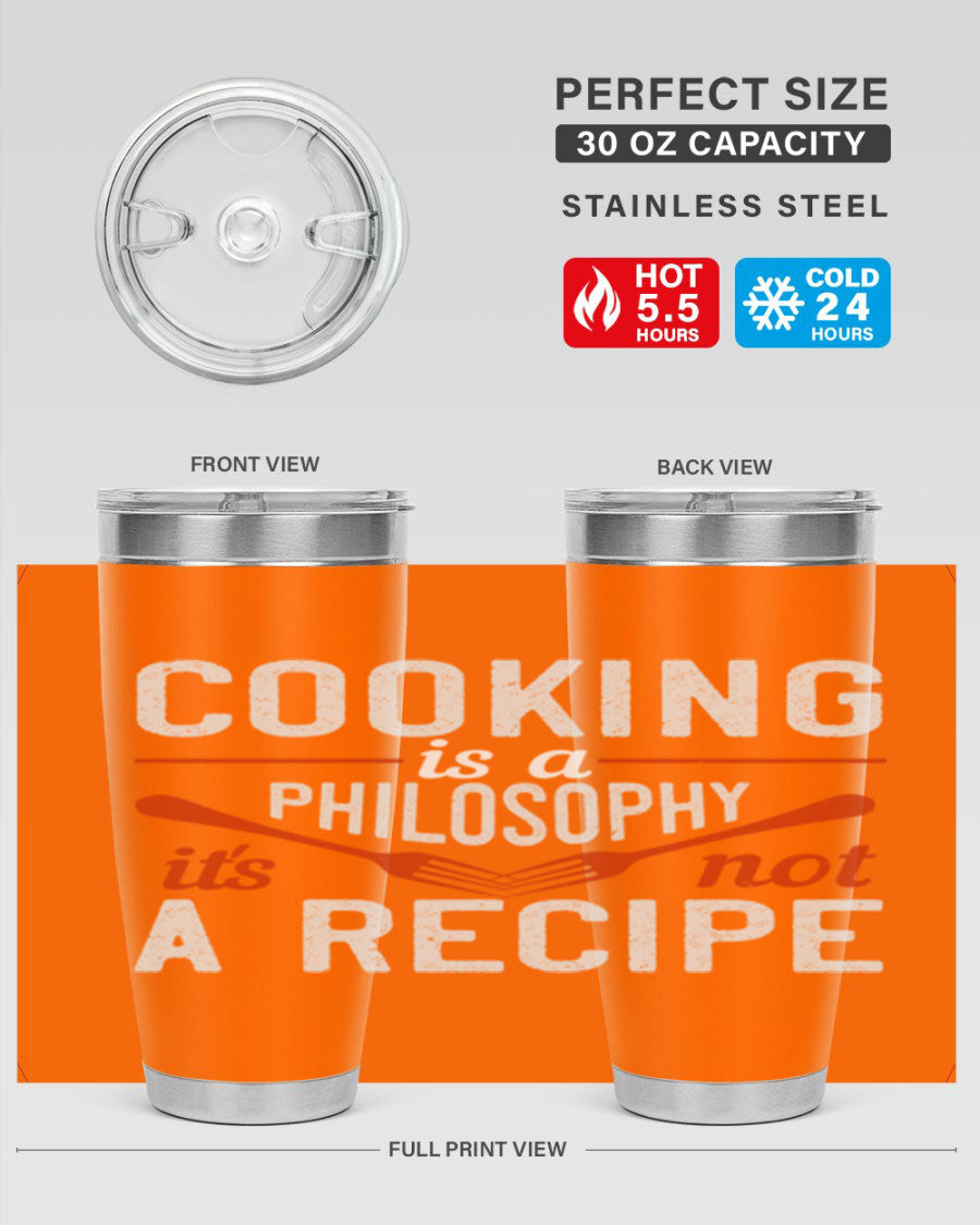 20oz and 30oz stainless steel tumblers with 'Cooking is a Philosophy, It's Not a Recipe' printed design, showcasing their sleek and modern look.