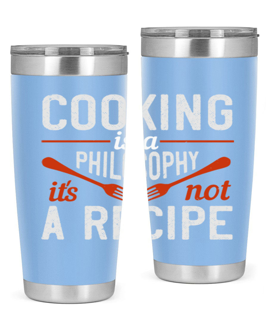20oz and 30oz stainless steel tumblers with 'Cooking is a Philosophy, It's Not a Recipe' printed design, showcasing their sleek and modern look.