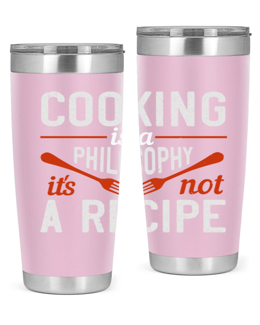 20oz and 30oz stainless steel tumblers with 'Cooking is a Philosophy, It's Not a Recipe' printed design, showcasing their sleek and modern look.