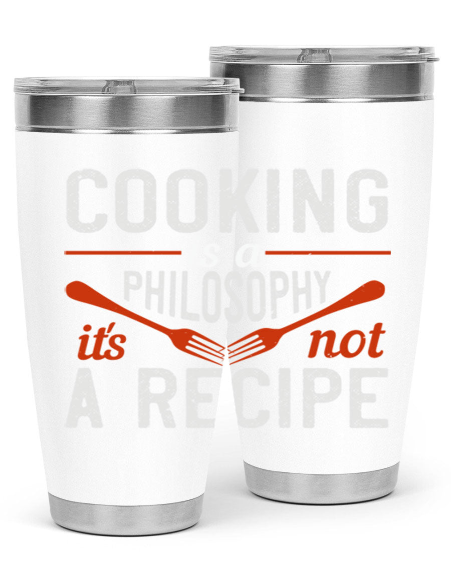 20oz and 30oz stainless steel tumblers with 'Cooking is a Philosophy, It's Not a Recipe' printed design, showcasing their sleek and modern look.