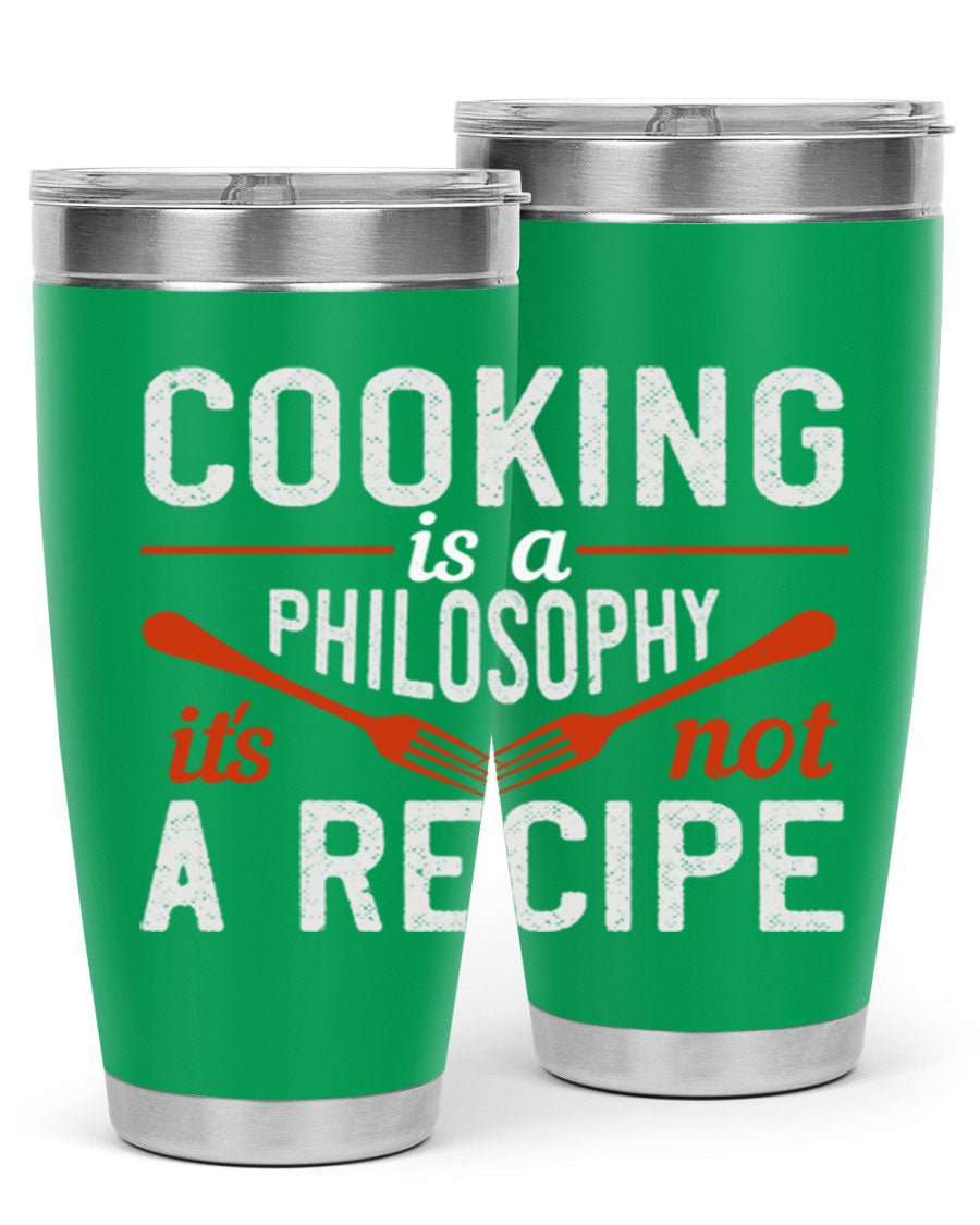 20oz and 30oz stainless steel tumblers with 'Cooking is a Philosophy, It's Not a Recipe' printed design, showcasing their sleek and modern look.