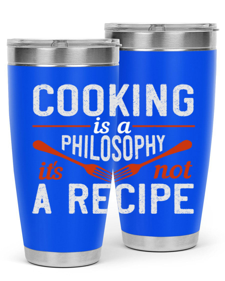 20oz and 30oz stainless steel tumblers with 'Cooking is a Philosophy, It's Not a Recipe' printed design, showcasing their sleek and modern look.