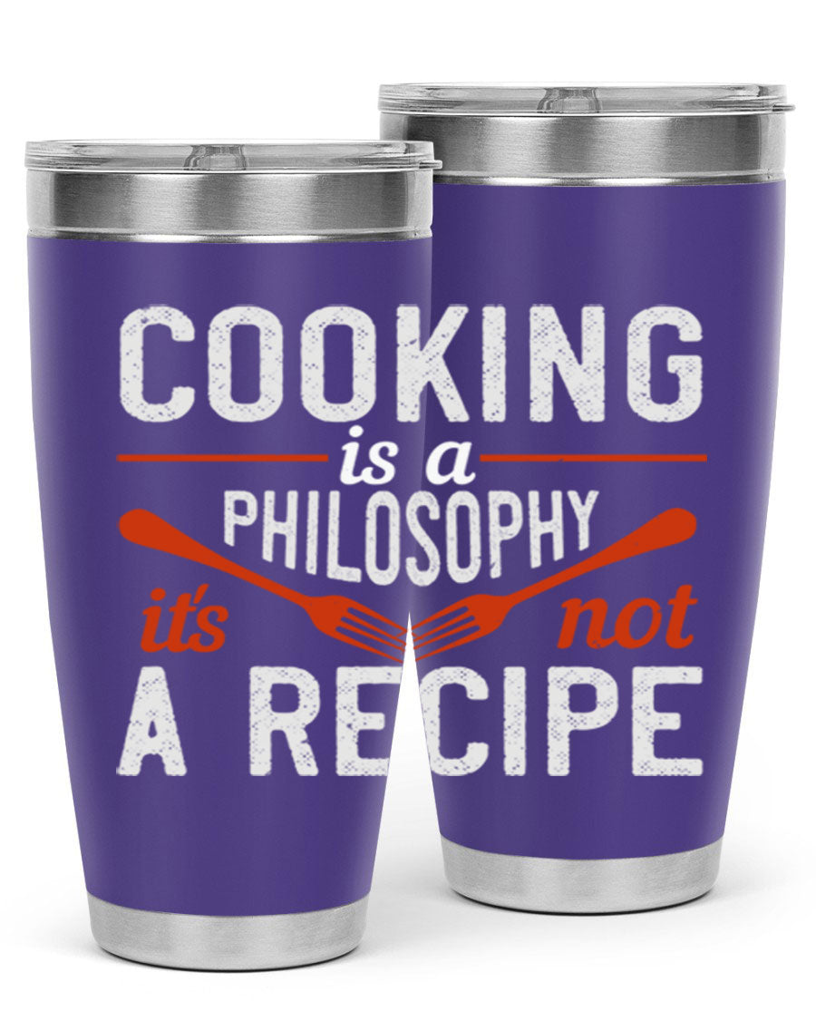 20oz and 30oz stainless steel tumblers with 'Cooking is a Philosophy, It's Not a Recipe' printed design, showcasing their sleek and modern look.