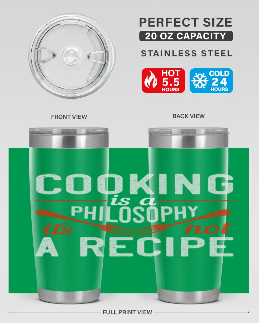 20oz and 30oz stainless steel tumblers with 'Cooking is a Philosophy, It's Not a Recipe' printed design, showcasing their sleek and modern look.