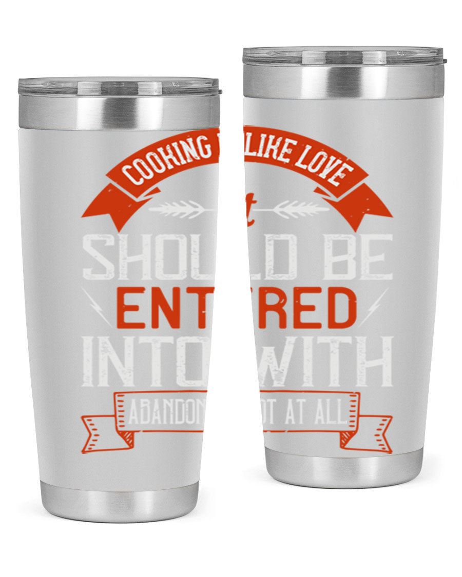 A stylish 20oz and 30oz stainless steel tumbler featuring the phrase 'Cooking is Like Love' with a double wall vacuum design for temperature retention.