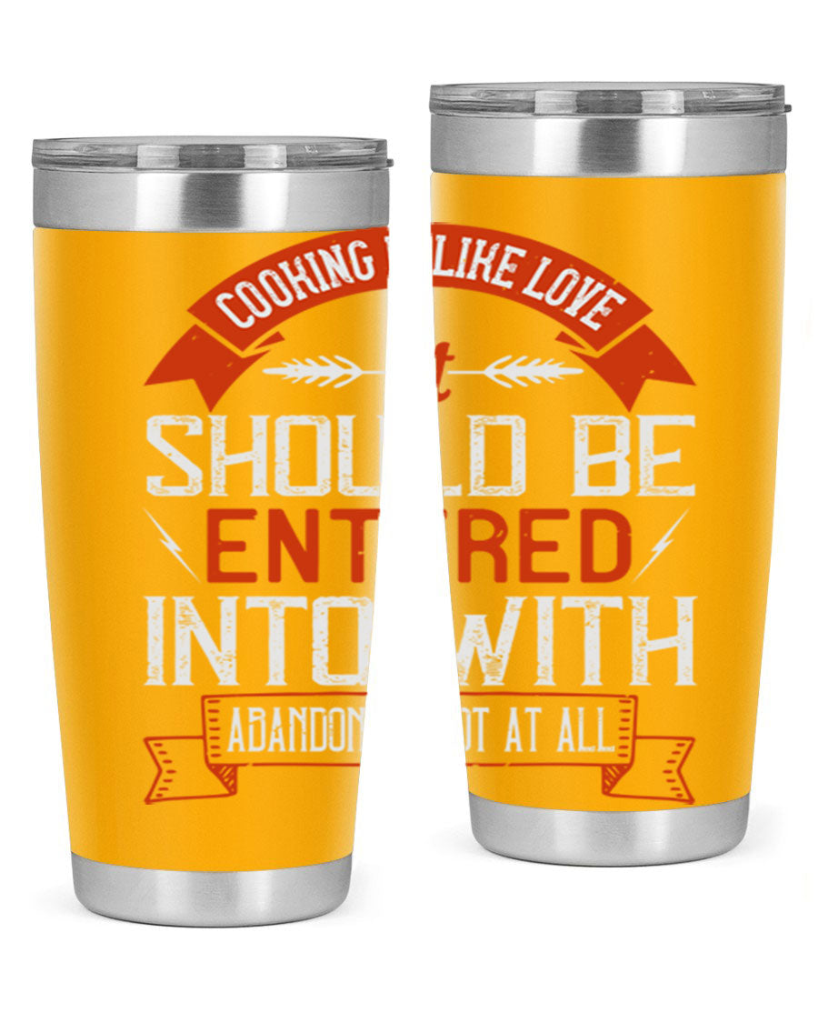 A stylish 20oz and 30oz stainless steel tumbler featuring the phrase 'Cooking is Like Love' with a double wall vacuum design for temperature retention.