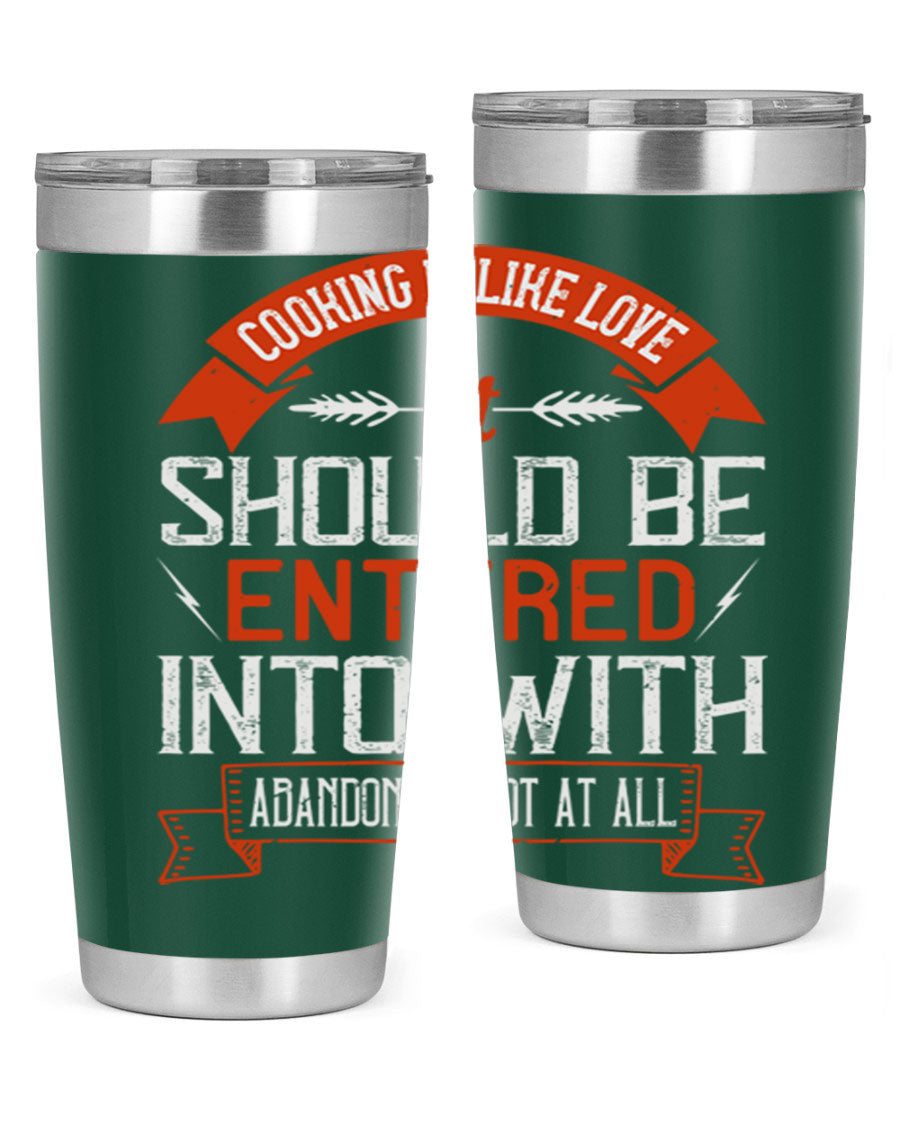 A stylish 20oz and 30oz stainless steel tumbler featuring the phrase 'Cooking is Like Love' with a double wall vacuum design for temperature retention.