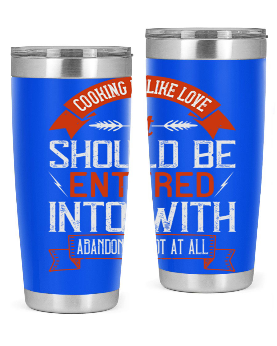 A stylish 20oz and 30oz stainless steel tumbler featuring the phrase 'Cooking is Like Love' with a double wall vacuum design for temperature retention.
