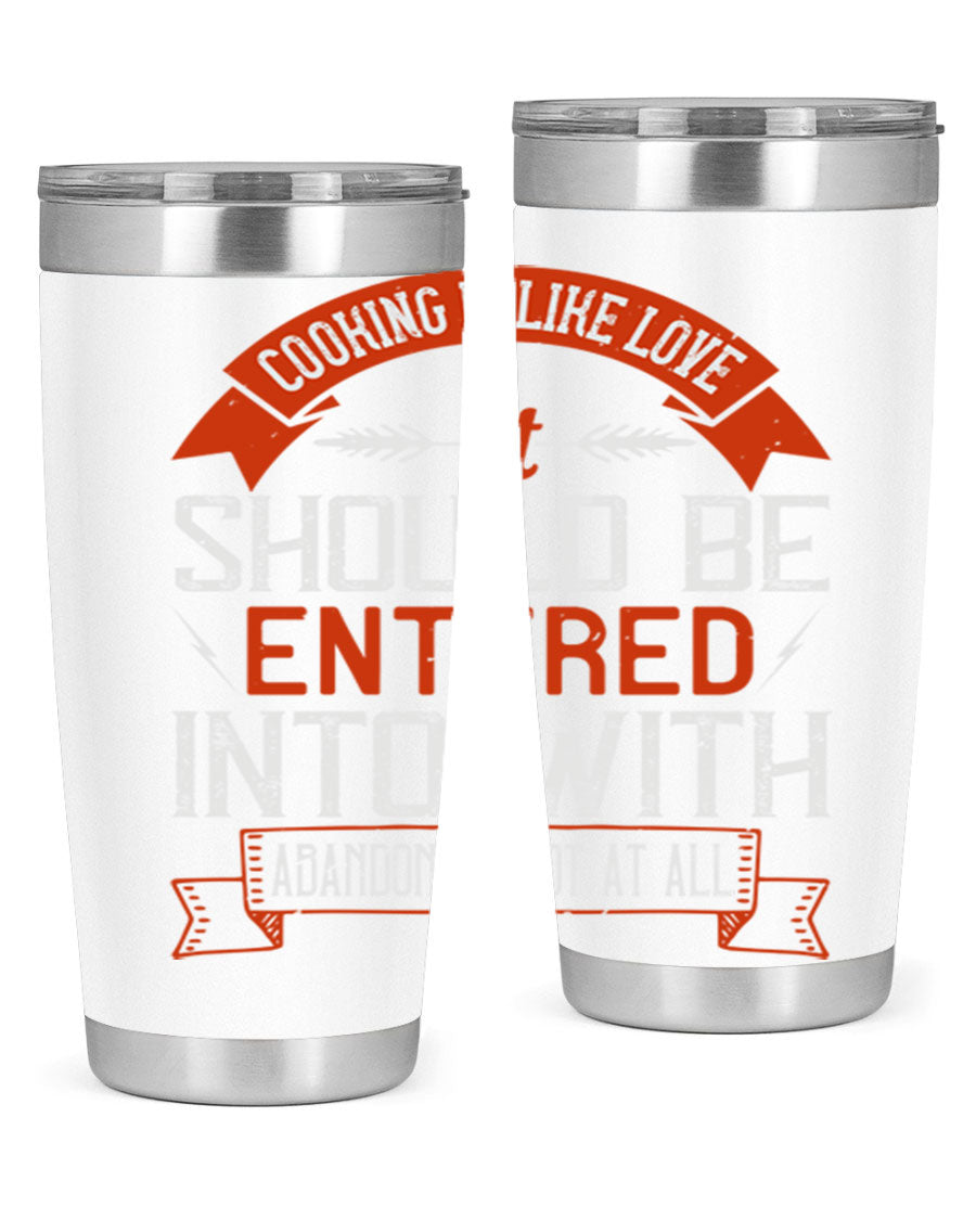 A stylish 20oz and 30oz stainless steel tumbler featuring the phrase 'Cooking is Like Love' with a double wall vacuum design for temperature retention.