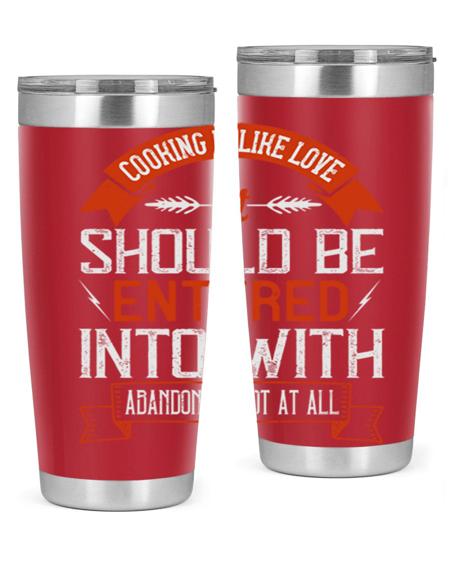 A stylish 20oz and 30oz stainless steel tumbler featuring the phrase 'Cooking is Like Love' with a double wall vacuum design for temperature retention.