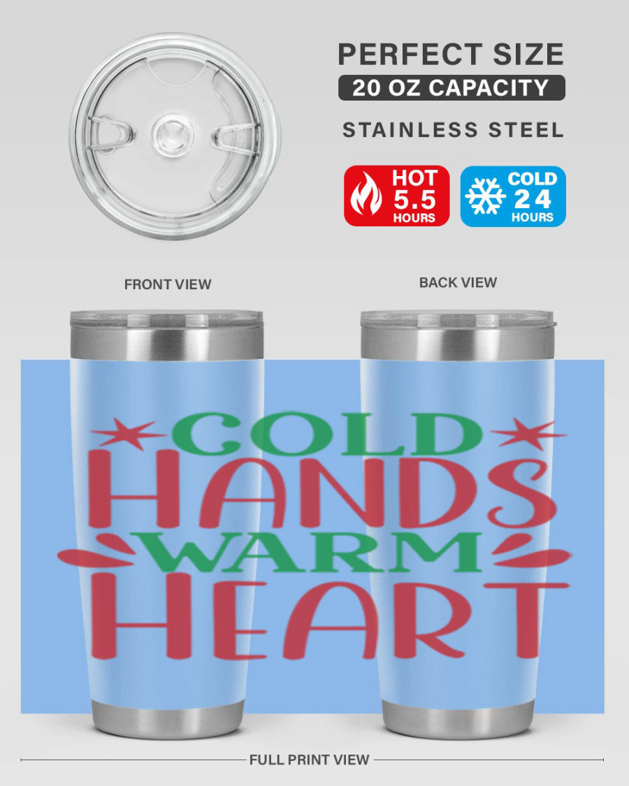 Cold Hands Warm Heart 20oz Tumbler in stainless steel with a drink-thru lid, showcasing its sleek design and vibrant print.