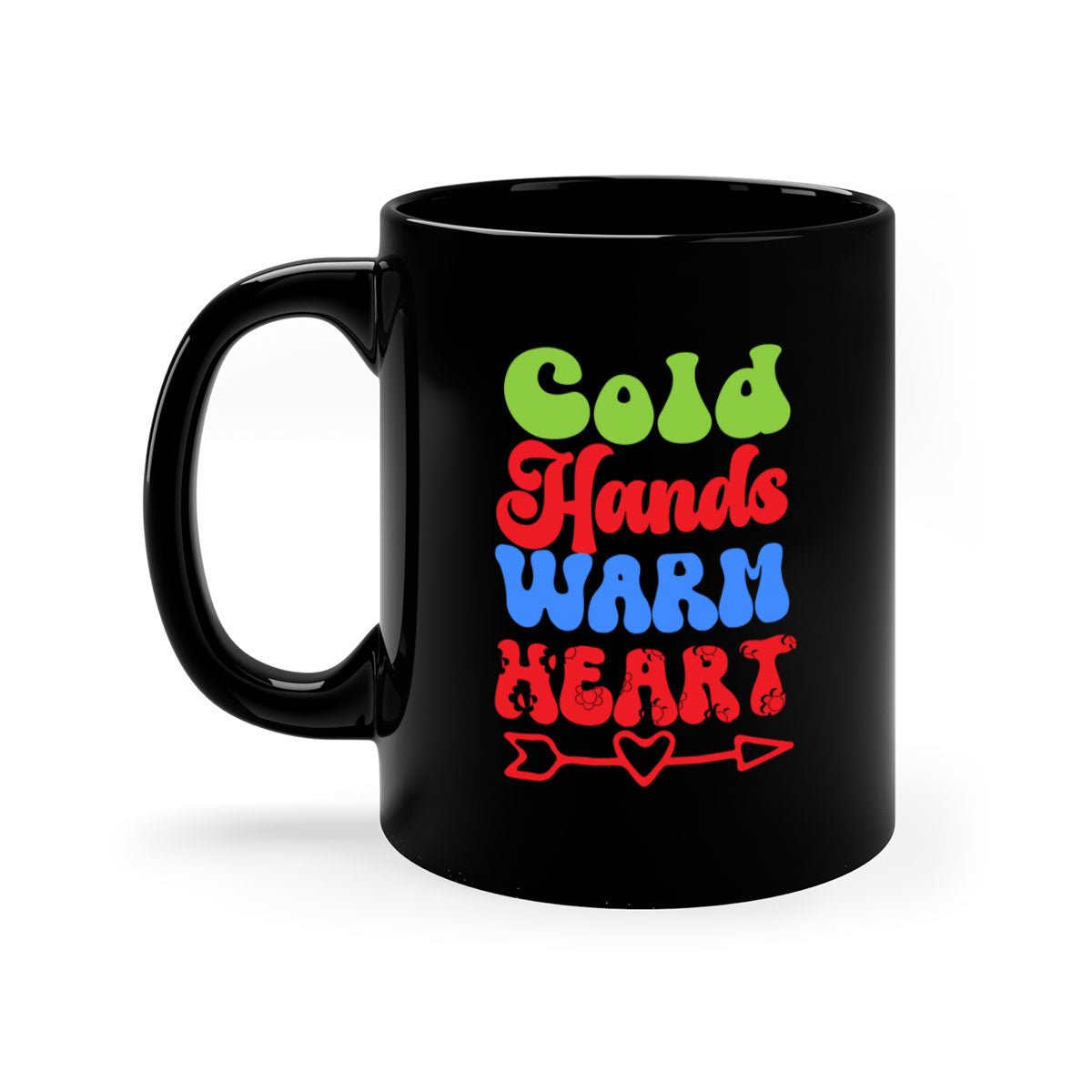 Cold Hands Warm Heart Mug in five color options with a glossy finish and C-shaped handle, perfect for coffee and tea.