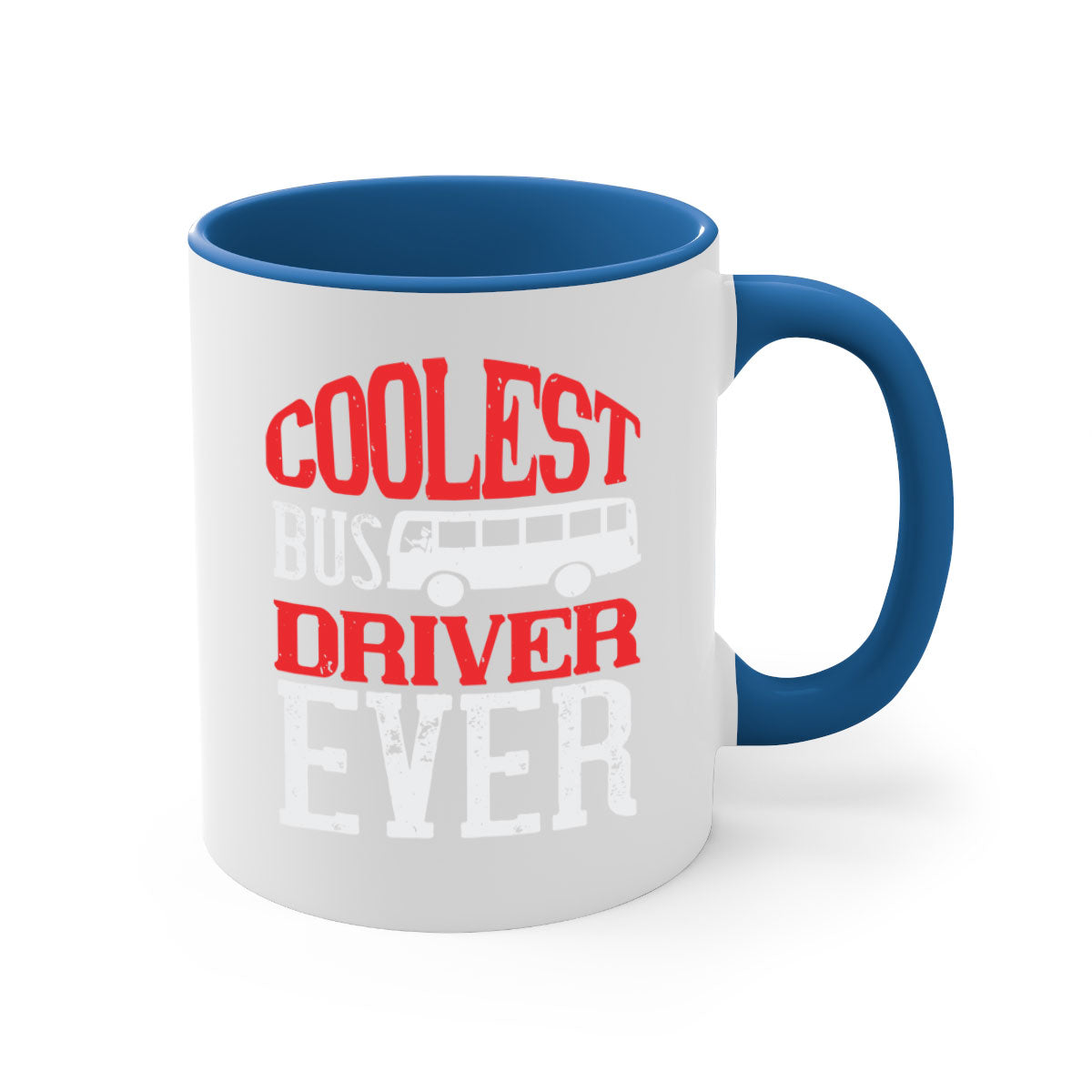 Coolest bus driver ever mug with colorful handle and glossy finish, available in multiple colors and sizes.