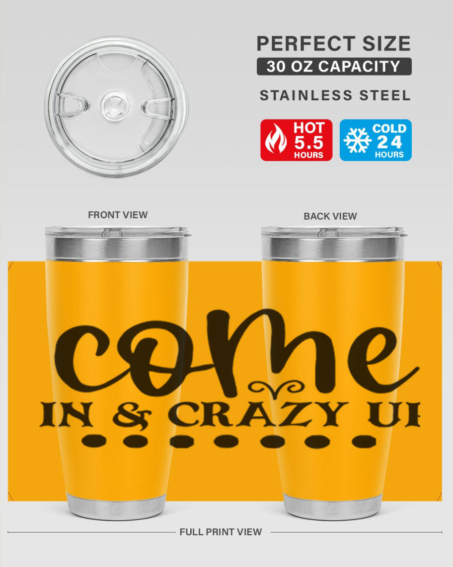 Come In Crazy Up 79# Tumbler in stainless steel with a sleek design, perfect for hot and cold beverages.